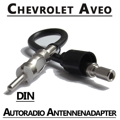Chevrolet Aveo Autoradio Antennenadapter DIN
